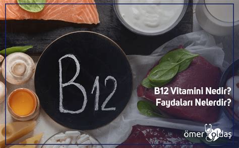 B12 vitamini faydaları nelerdir